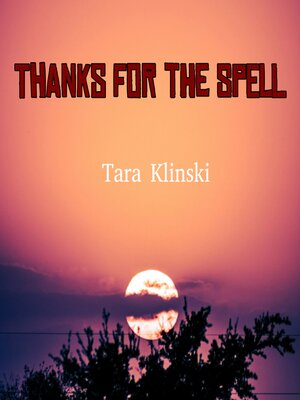 cover image of Thanks for the Spell